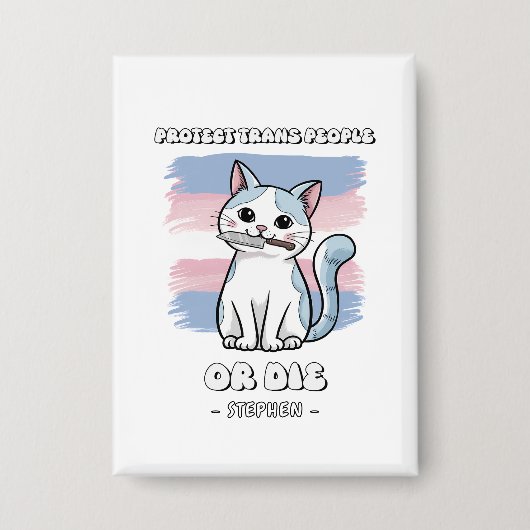 Schutz von Trans People oder Die - Fierce Cat Button (Vorderseite)