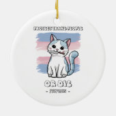 Schutz von Trans People oder Die - Fierce Cat Keramik Ornament (Hinten)
