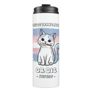 Schutz von Trans People oder Die - Fierce Cat Thermosbecher