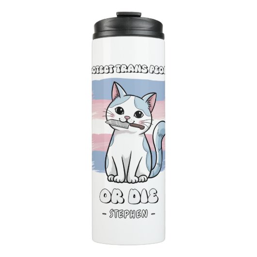 Schutz von Trans People oder Die - Fierce Cat Thermosbecher (Vorderseite)