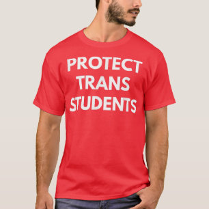 Schutz von Trans StudierendenLGBT Pride s T-Shirt
