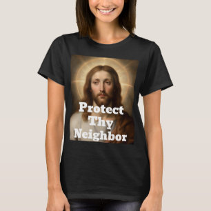 Schütze-Dein-Nachbar-T-Shirt T-Shirt