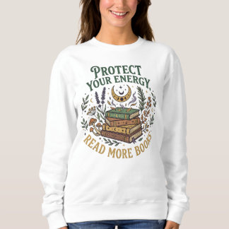 Schütze deine Energie Lies mehr Bücher Botanisch Sweatshirt