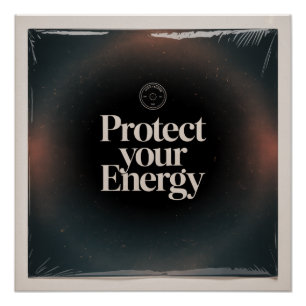 Schütze Deine Energie Poster