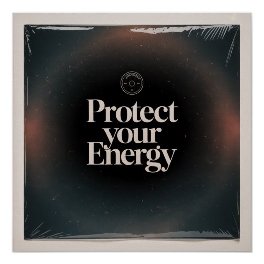 Schütze Deine Energie Poster (Vorderseite)