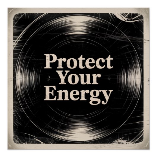 Schütze deine Energie Poster (Vorderseite)