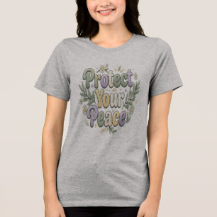 Schütze deinen Frieden Inspirationszitat-Design Tri-Blend Shirt