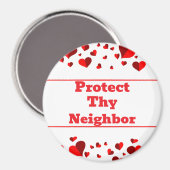 Schütze deinen Nachbarn Magnet (Vorderseite/Rückseite)