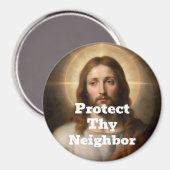 Schütze deinen Nachbarn Magnet (Vorderseite/Rückseite)