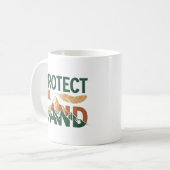 "Schützen Sie das Land" mit Feather Kaffeetasse (Vorderseite Links)