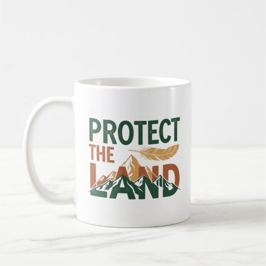 "Schützen Sie das Land" mit Feather Kaffeetasse (Links)