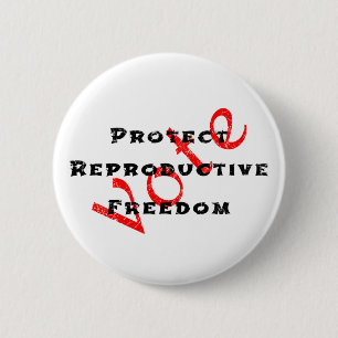 Schützen Sie die reproduktive Freiheit Stimmabgabe Button