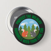 Schützen Sie die Tierwelt. Eichhörnchen brauchen a Button (Vorne & Hinten)