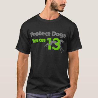 Schützen Sie Hunde - YesOn13 T-Shirt