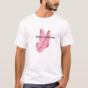 Schützen Sie Ihre Energie T-Shirt