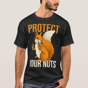 Schützen Sie Ihre Nüsse Eichhörnchen Niedlichen Sp T-Shirt