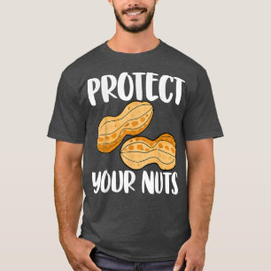 Schützen Sie Ihre Nüsse nussschwindlig Geschlecht  T-Shirt