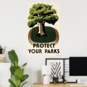 Schützen Sie Ihre Parks Poster (Heimbüro)