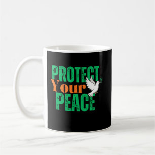 Schützen Sie Ihren Frieden Inspirierendes Zitat Ka Kaffeetasse