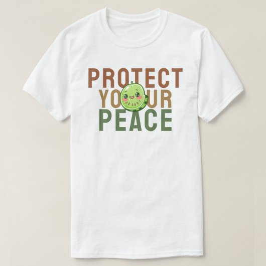 Schützen Sie Ihren Frieden T-Shirt (Design vorne)