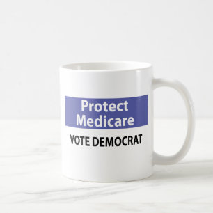 Schützen Sie Medicare: Wählen Sie Demokraten Kaffeetasse