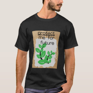 Schützen Sie mich T-Shirt