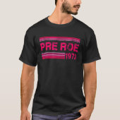 Schützen Sie Roe V Wade 1973 Retro Pro Choice Wome T-Shirt (Vorderseite)