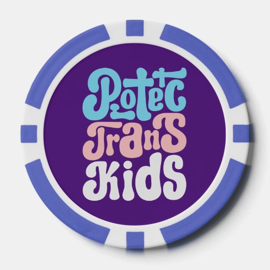 Schützen Sie Trans Kids Poker Chips (Vorderseite)
