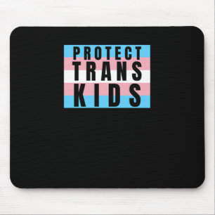 Schützen Sie Trans Kids Transgender Pricker Mousepad