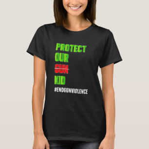 Schützen Sie unser Schusswaffenkind nicht, um die T-Shirt