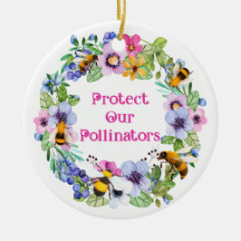 Schützen Sie unsere Bestäuber und Blume Keramik Ornament