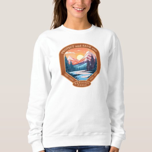 Schützen Sie unsere Nationalparks Sweatshirt (Vorderseite)