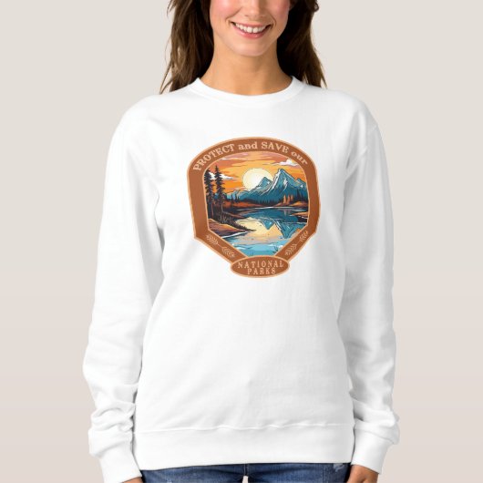 Schützen Sie unsere Nationalparks Sweatshirt (Vorderseite)