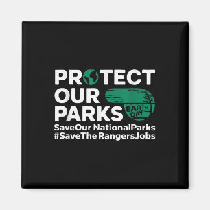 Schützen Sie unsere Parks Gerettet unsere National Magnet