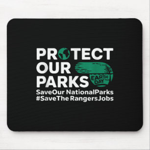 Schützen Sie unsere Parks Gerettet unsere National Mousepad