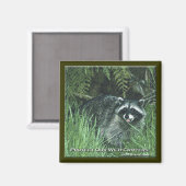 "SCHÜTZEN SIE UNSERE WILD CRITTERS!" Kunstmagnete Magnet (Vorderseite/Rückseite)