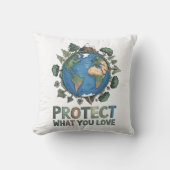 Schützen Sie, was Sie Liebe" Umwelt-Erddesign Kissen (Vorderseite)