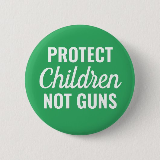 Schützen von Kindern - Pro Gun-Kontrolle Button (Vorderseite)