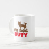 SchutzhundeChihuahua im Dienst Kaffeetasse (Vorderseite Links)