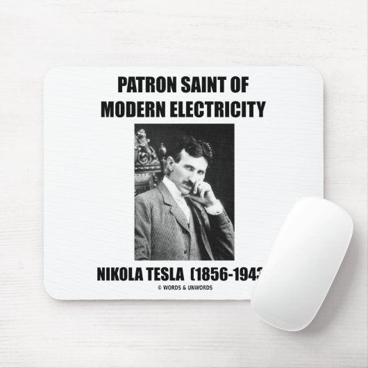 Schutzpatron des modernen Stroms (Nikola Tesla) Mousepad (Mit Mouse)