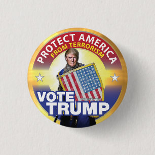 SCHÜTZT AMERIKA VOR TERRORISMUS! WÄHLT TRUMP! SICH BUTTON