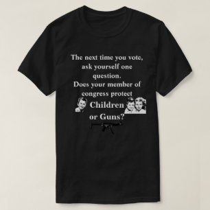 Schützt Ihr Kongressmitglied Kinder oder.. T-Shirt