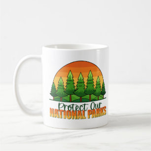 Schützt unsere Nationalparks Unterstützen Kaffeetasse