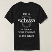 Schwa wird nie gestresst T-Shirt (Design vorne)