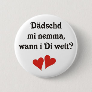 Schwäbischer Spruch Liebeserklärung Button