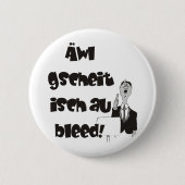 Schwäbischer Spruch Neunmalkluger Button (Vorderseite)