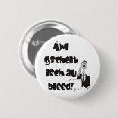 Schwäbischer Spruch Neunmalkluger Button (Vorne & Hinten)