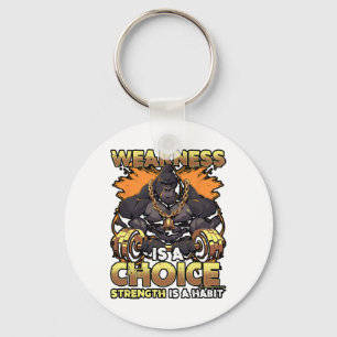 Schwäche ist eine Motivierend Arbeit für die Fitne Schlüsselanhänger