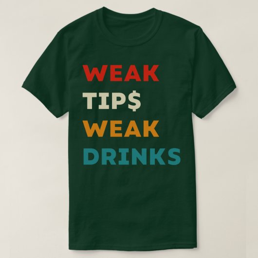 Schwäche Tipps Schwäche Drinks Funny Barkeeper Slo T-Shirt (Design vorne)