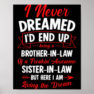 Schwager einer verdammt tollen Schwester zu sein Poster
